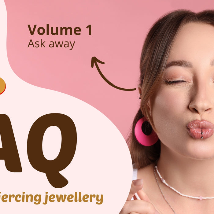 Answering Your Basic Piercing Jewellery FAQs